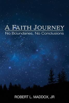 A Faith Journey: No Boundaries, No Conclusions