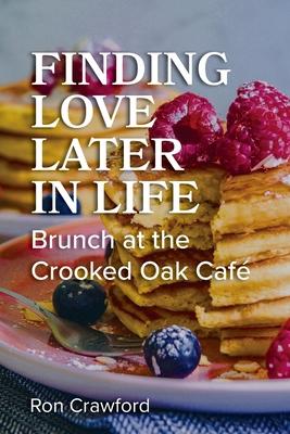 Finding Love Later in Life: Brunch at the Crooked Oak Cafe Subscription