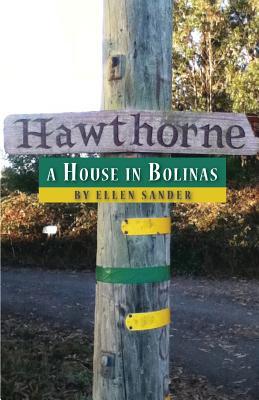 Hawthorne: a House in Bolinas