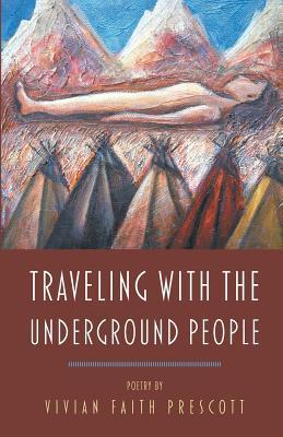 Traveling with the Underground People