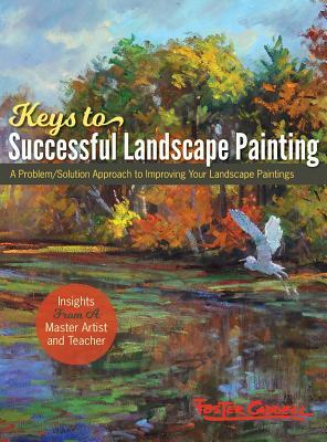 Foster Caddell's Keys to Successful Landscape Painting: (New Edition)