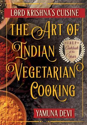 Lord Krishna's Cuisine: The Art of Indian Vegetarian Cooking