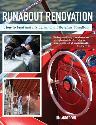 Runabout Renovation: How to Find and Fix Up and Old Fiberglass Speedboat