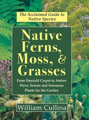 Native Ferns, Moss, and Grasses