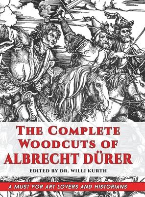 The Complete Woodcuts of Albrecht Drer (Dover Fine Art, History of Art)