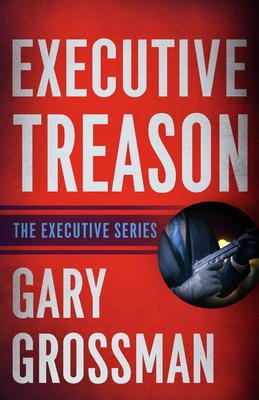 Executive Treason