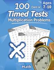 Humble Math - 100 Days of Timed Tests: Multiplication: Ages 8-10, Math Drills, Digits 0-12, Reproducible Practice Problems Subscription