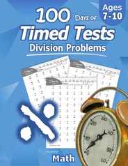 Humble Math - 100 Days of Timed Tests: Division: Ages 8-10, Math Drills, Digits 0-12, Reproducible Practice Problems, Grades 3-5, KS1 Subscription