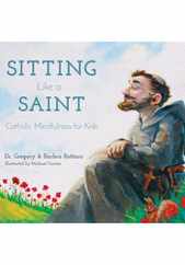 Sitting Like a Saint: Catholic Mindfulness for Kids Subscription