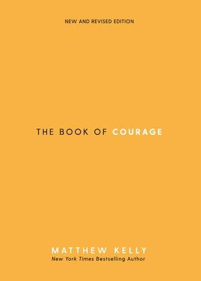 The Book of Courage: New & Revised Edition