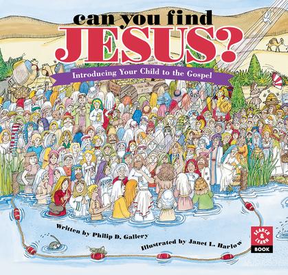 Can You Find Jesus?: Introducing Your Child to the Gospel