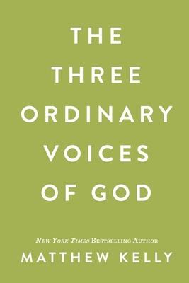 The Three Ordinary Voices of God