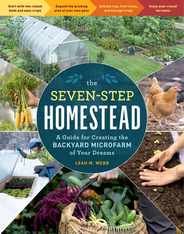 The Seven-Step Homestead: A Guide for Creating the Backyard Microfarm of Your Dreams Subscription