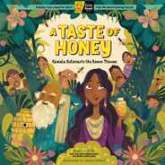 A Taste of Honey: Kamala Outsmarts the Seven Thieves; A Circle Round Book Subscription