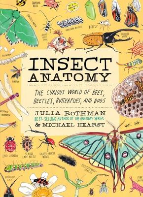 Insect Anatomy: The Curious World of Bees, Beetles, Butterflies, and Bugs Subscription