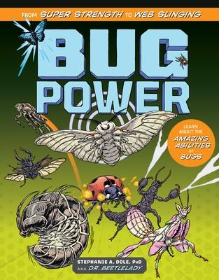 Bug Power: From Super Strength to Web Slinging; Learn about the Amazing Abilities of Bugs Subscription