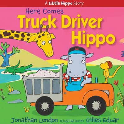 Here Comes Truck Driver Hippo