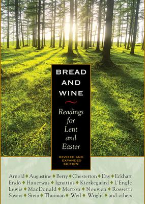 Bread and Wine: Readings for Lent and Easter Subscription