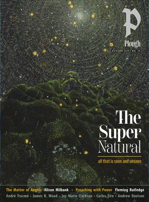 Plough Quarterly No. 45 - The Supernatural