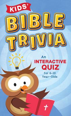 Kids' Bible Trivia: An Interactive Quiz for 6-10-Year-Olds