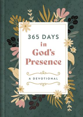 365 Days in God's Presence: A Devotional