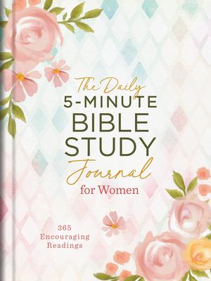 The Daily 5-Minute Bible Study Journal for Women: 365 Encouraging Readings