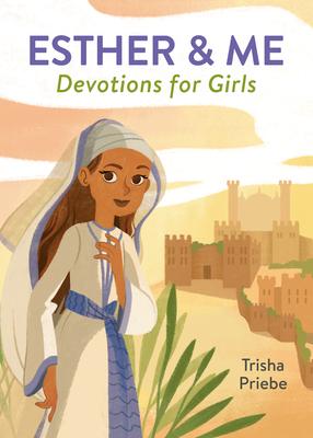 Esther & Me Devotions for Girls