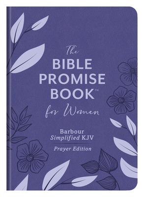 The Bible Promise Book for Women--Barbour Simplified KJV Prayer Edition