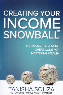 Creating Your Income Snowball: The Passive Investing Cheat Code for Mastering Wealth