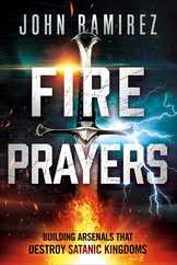 Fire Prayers: Building Arsenals That Destroy Satanic Kingdoms Subscription