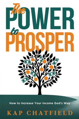 The Power to Prosper: How to Increase Your Income God's Way Subscription