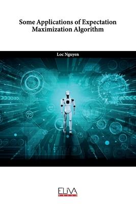 Some Applications of Expectation Maximization Algorithm Subscription