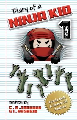 Diary Of A Ninja Kid 1: Cloudy With A Chance Of Zombies