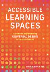 Accessible Learning Spaces: A Guide to Implementing Universal Design in Early Childhood Subscription