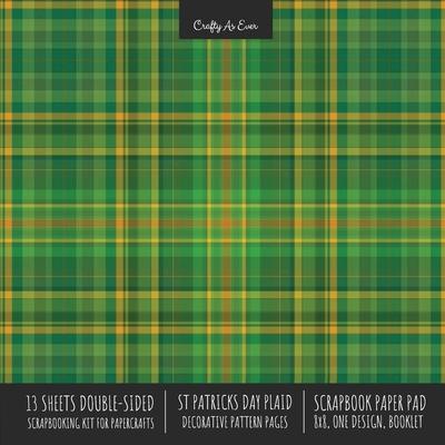 St. Patrick's Day Plaid Scrapbook Paper Pad 8x8 Scrapbooking Kit for Cardmaking Gifts, DIY Crafts, Printmaking, Papercrafts, Green Decorative Pattern Subscription