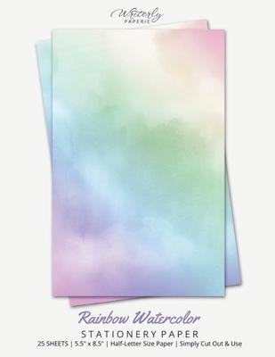 Rainbow Watercolor Stationery Paper: Half Letter Size Paper, Art Themed, Letter Writing Paper, 25-sheets Subscription