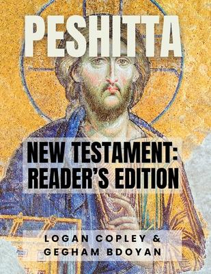 Peshitta New Testament: Reader's Edition: New Testament Reader's Edition