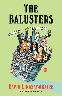The Balusters: Broadway Edition Subscription