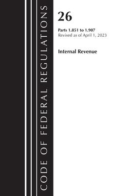 Code of Federal Regulations, Title 26 Internal Revenue 1.851-1.907, 2023