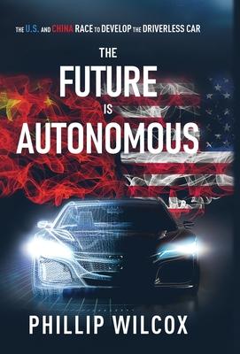 The Future is Autonomous: The US and China Race to Develop the Driverless Car Subscription