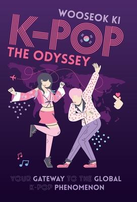 K-POP - The Odyssey: Your Gateway to the Global K-Pop Phenomenon