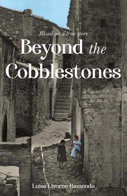 Beyond the Cobblestones