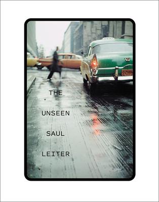 The Unseen Saul Leiter