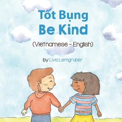 Be Kind (Vietnamese-English): T&#7889;t B&#7909;ng