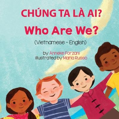 Who Are We? (Vietnamese-English): Chng Ta L Ai?