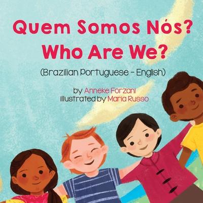 Who Are We? (Brazilian Portuguese-English): Quem Somos Ns?