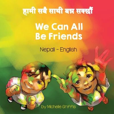 We Can All Be Friends (Nepali-English)