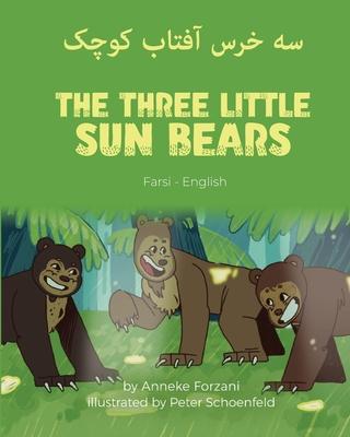 The Three Little Sun Bears (Farsi-English): &#1587;&#1607; &#1582;&#1585;&#1587; &#1570;&#1601;&#1578;&#1575;&#1576; &#1705;&#1608;&#1670;&#1705;