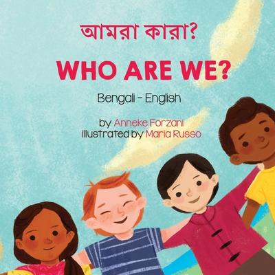 Who Are We? (Bengali-English): &#2438;&#2478;&#2480;&#2494; &#2453;&#2494;&#2480;&#2494;?