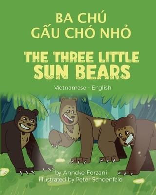 The Three Little Sun Bears (Vietnamese - English): Ba Ch G&#7845;u Ch Nh&#7887;